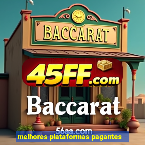 melhores plataformas pagantes